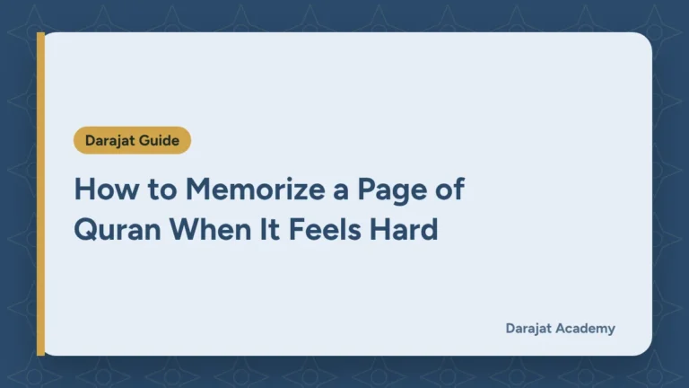 How to Memorize a Page of Quran When It Feels Hard